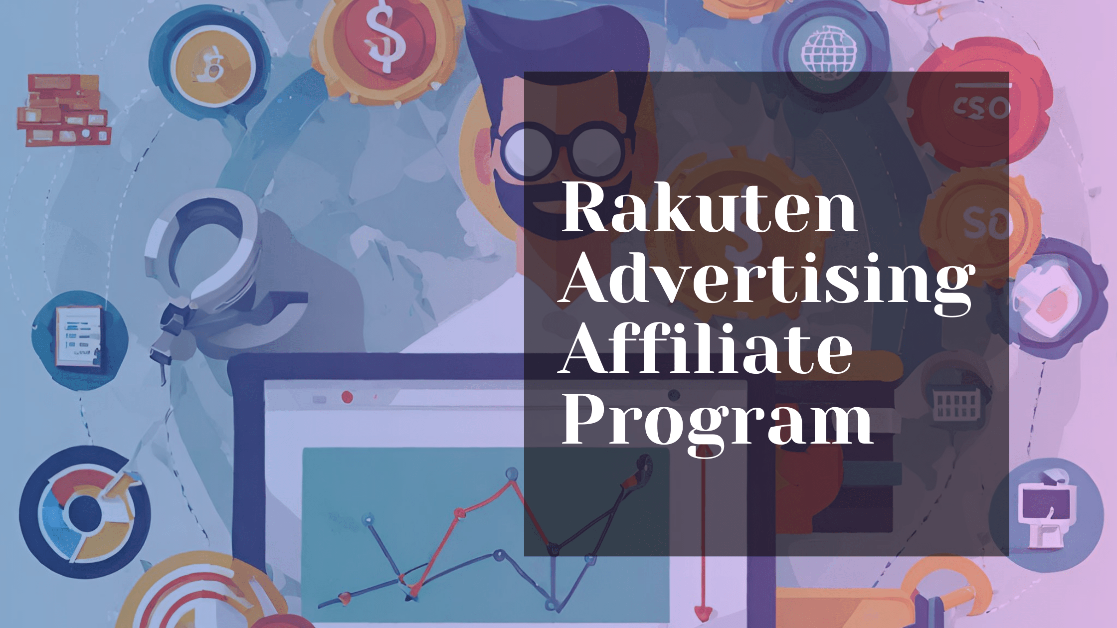 Rakuten Advertising Affiliate Program